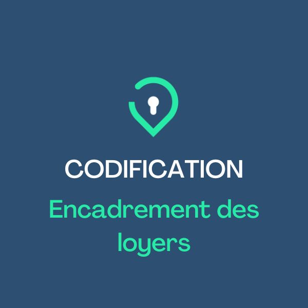 Codification Encadrement des loyers